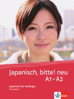 Japanisch, bitte! neu - Nihongo de dooso A1-A2: Japanisch für Anfänger. Übungsbuch