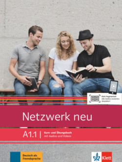 Netzwerk neu A1.1 - Kurs- und Ubungsbuch mit Audios und Videos