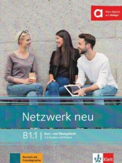 Netzwerk neu B1.1 – Kurs/Übungsbuch Teil 1