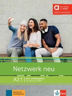 Netzwerk neu A2.1 - Kurs- und Übungsbuch. Hybride Ausgabe + MP3/Video allango.net + Lizenz (24 Monat