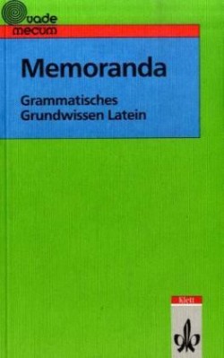 Memoranda. Grammatisches Grundwissen Latein