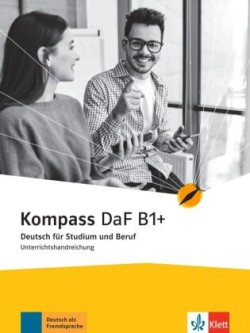 Kompass DaF 1 (B1+) – Unterrichtshandreichung (ohne CD/DVD)