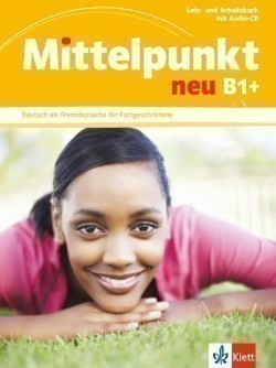 Mittelpunkt Neu B1+ Lehr- und Arbeitsbuch mit Audio-CD