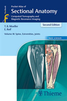 Pocket Atlas of Sectional Anatomy, Volume 3: Spine, Extremities, Joints, 2nd Ed.