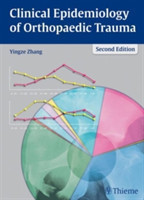 Clinical Epidemiology of Orthopaedic Trauma, 2nd Ed.