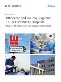 Orthopedic and Trauma Surgeons: CPD in Community Hospitals