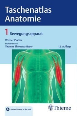 Taschenatlas der Anatomie, Bd. 1, Taschenatlas Anatomie, Band 1: Bewegungsapparat