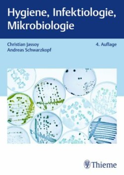 Hygiene, Infektiologie, Mikrobiologie