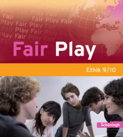 Fair Play - Lehrwerk für den Ethikunterricht - Bisherige Ausgabe