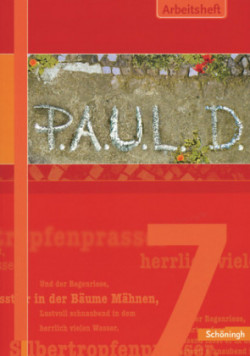 P.A.U.L. D. - Persönliches Arbeits- und Lesebuch Deutsch - Für Gymnasien und Gesamtschulen - Stammausgabe