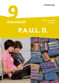 P.A.U.L. D. - Persönliches Arbeits- und Lesebuch Deutsch - Differenzierende Ausgabe