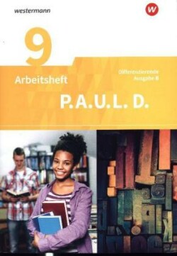 P.A.U.L. D. - Persönliches Arbeits- und Lesebuch Deutsch - Differenzierende Ausgabe für Realschulen und Gemeinschaftsschulen in Baden-Württemberg