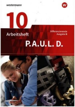 P.A.U.L. D. - Persönliches Arbeits- und Lesebuch Deutsch - Differenzierende Ausgabe für Realschulen und Gemeinschaftsschulen in Baden-Württemberg