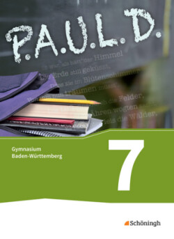 P.A.U.L. D. - Persönliches Arbeits- und Lesebuch Deutsch - Für Gymnasien in Baden-Württemberg u.a., m. 1 Beilage