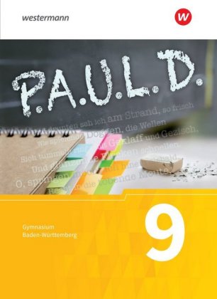 P.A.U.L. D. - Persönliches Arbeits- und Lesebuch Deutsch - Für Gymnasien in Baden-Württemberg u.a., m. 1 Beilage