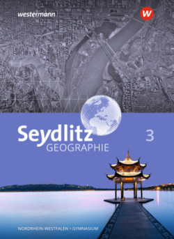 Seydlitz Geographie - Ausgabe 2018 für Gymnasien in Nordrhein-Westfalen, m. 1 Beilage