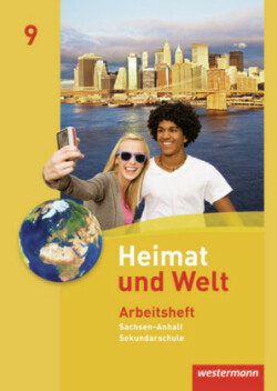 Heimat und Welt - Ausgabe 2010 für die Sekundarschulen in Sachsen-Anhalt