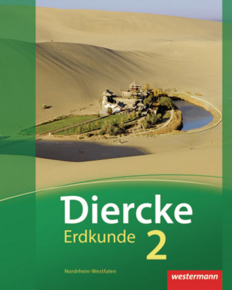 Diercke Erdkunde - Ausgabe 2011 für Realschulen in Nordrhein-Westfalen