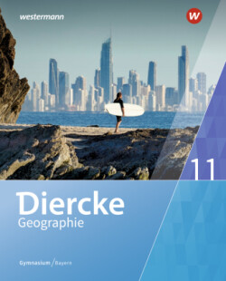 Diercke Geographie - Ausgabe 2017 für Gymnasien in Bayern, m. 1 Beilage