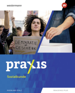 Praxis Sozialkunde - Ausgabe 2022 für Rheinland-Pfalz, m. 1 Buch, m. 1 Online-Zugang