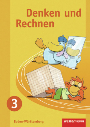 Denken und Rechnen - Ausgabe 2009 für Grundschulen in Baden-Württemberg