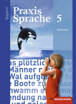 Praxis Sprache - Ausgabe 2016 für Bayern, m. 1 Beilage