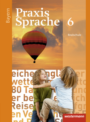 Praxis Sprache - Ausgabe 2016 für Bayern, m. 1 Beilage