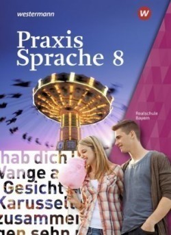 Praxis Sprache - Ausgabe 2016 für Bayern, m. 1 Beilage