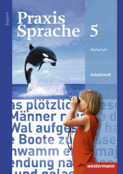 Praxis Sprache - Ausgabe 2016 für Bayern, m. 1 Beilage