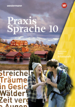 Praxis Sprache - Ausgabe 2016 für Bayern, m. 1 Beilage