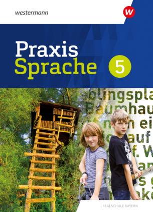 Praxis Sprache - Ausgabe 2024 für Realschulen in Bayern, m. 1 Beilage