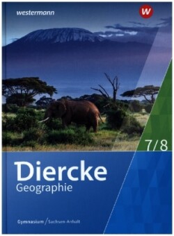 Diercke Geographie - Ausgabe 2017 für Gymnasien in Sachsen-Anhalt