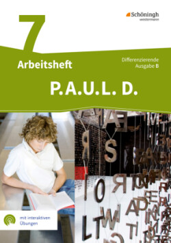 P.A.U.L. D. - Persönliches Arbeits- und Lesebuch Deutsch - Differenzierende Ausgabe für Realschulen und Gemeinschaftsschulen in Baden-Württemberg, m. 1 Beilage