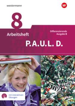 P.A.U.L. D. - Persönliches Arbeits- und Lesebuch Deutsch - Differenzierende Ausgabe für Realschulen und Gemeinschaftsschulen in Baden-Württemberg, m. 1 Beilage