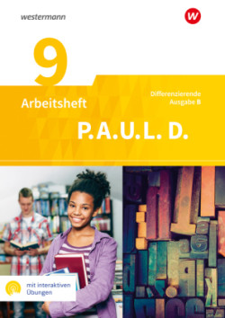 P.A.U.L. D. - Persönliches Arbeits- und Lesebuch Deutsch - Differenzierende Ausgabe für Realschulen und Gemeinschaftsschulen in Baden-Württemberg, m. 1 Beilage