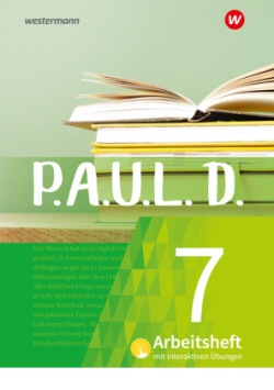 P.A.U.L. D. - Persönliches Arbeits- und Lesebuch Deutsch - Für Gymnasien und Gesamtschulen - Neubearbeitung, m. 1 Buch
