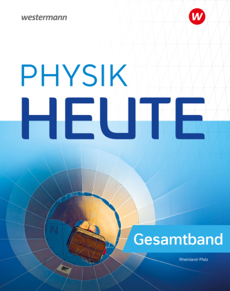Physik heute - Ausgabe 2024 für Rheinland-Pfalz, m. 1 Beilage