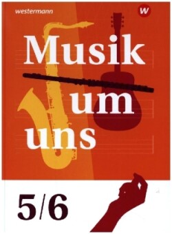 Musik um uns SI - 6. Auflage 2024, m. 1 Beilage