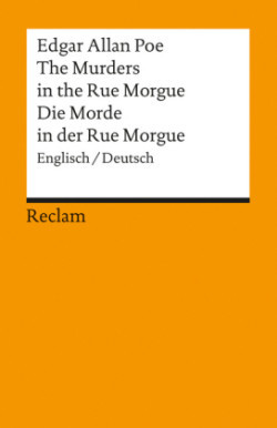 The Murders in the Rue Morgue / Die Morde in der Rue Morgue. Englisch/Deutsch