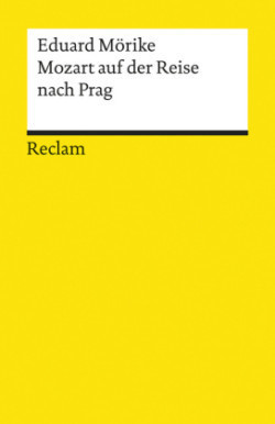 Mozart auf der Reise nach Prag. Novelle. Textausgabe mit Anmerkungen/Worterklärungen