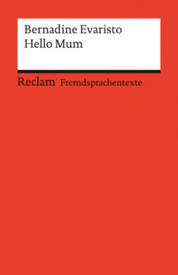 Hello Mum. Englischer Text mit deutschen Worterklärungen. Niveau B1 (GER)