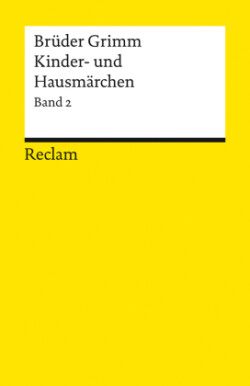 Kinder- und Hausmärchen. Band 2: Märchen Nr. 87-200, Herkunftsnachweise, Nachwort