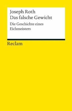 Das falsche Gewicht. Die Geschichte eines Eichmeisters