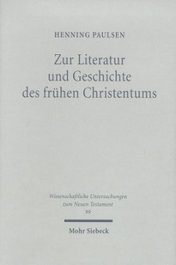 Zur Literatur und Geschichte des frühen Christentums