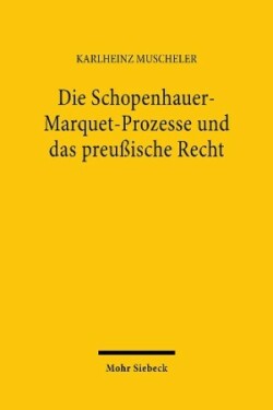 Die Schopenhauer-Marquet-Prozesse und das preußische Recht