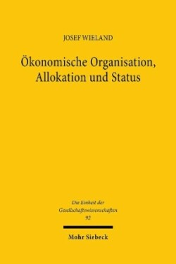 Ökonomische Organisation, Allokation und Status