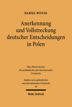 Anerkennung und Vollstreckung deutscher Entscheidungen in Polen