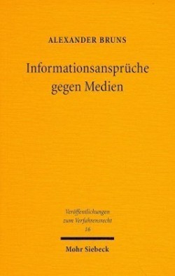 Informationsansprüche im Medienpersönlichkeitsrecht