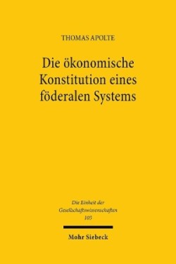 Die ökonomische Konstitution eines föderalen Systems