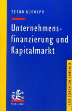 Unternehmensfinanzierung und Kapitalmarkt